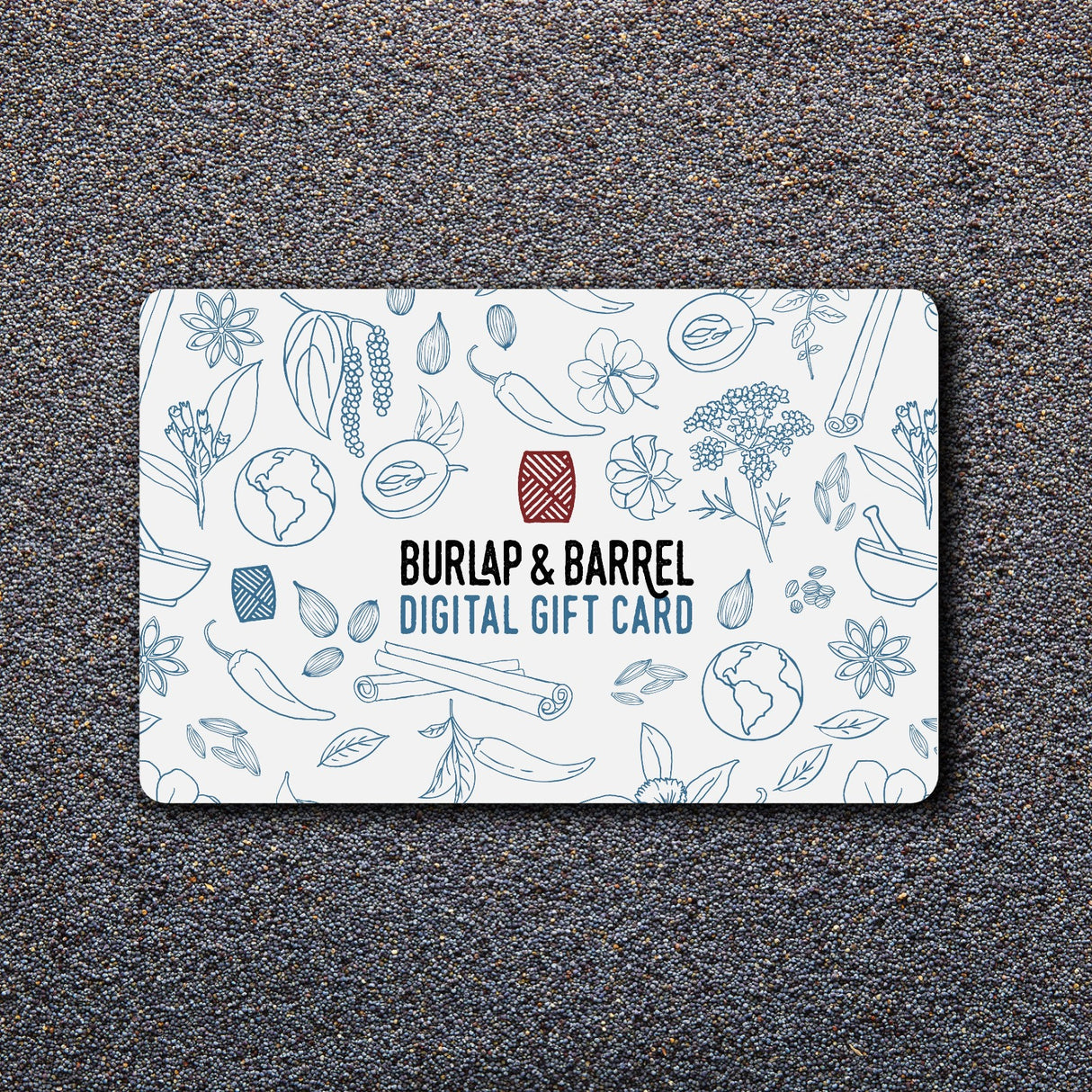 Digital Gift Card - Burlap & Barrel